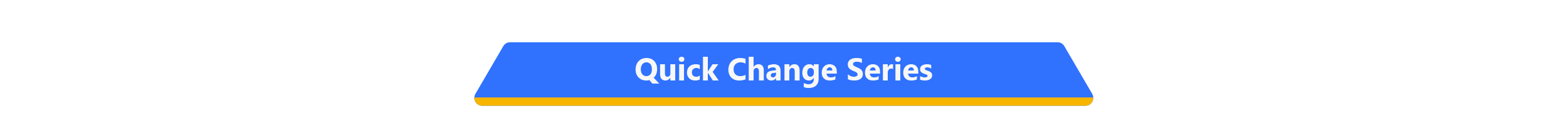 Quick Change Series_APX.png